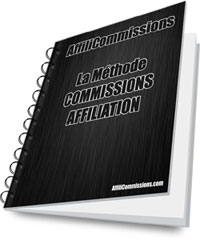 La méthode Commissions Affiliation