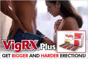 VigRX Plus, Critical Review, Special Homme!